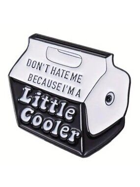 Fun Pin Enamel Don't Hate Me I'm Little COOLER Bag Charm Backpack Joke Trendy